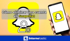 Como eliminar o borrar una cuenta de Snapchat