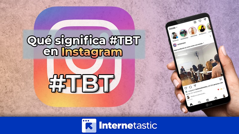 Que significa TBT en Instagram y en otras redes sociales
