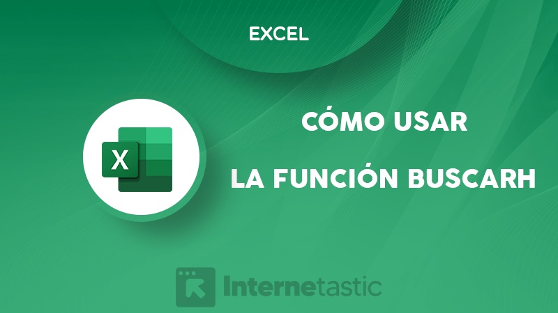 Función BUSCARH en Excel usos, fórmula o sintaxis y ejemplos
