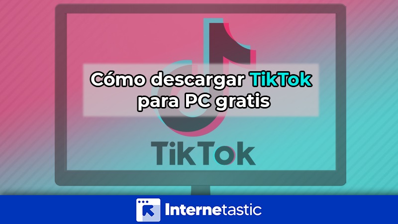 Como descargar TikTok para PC gratis