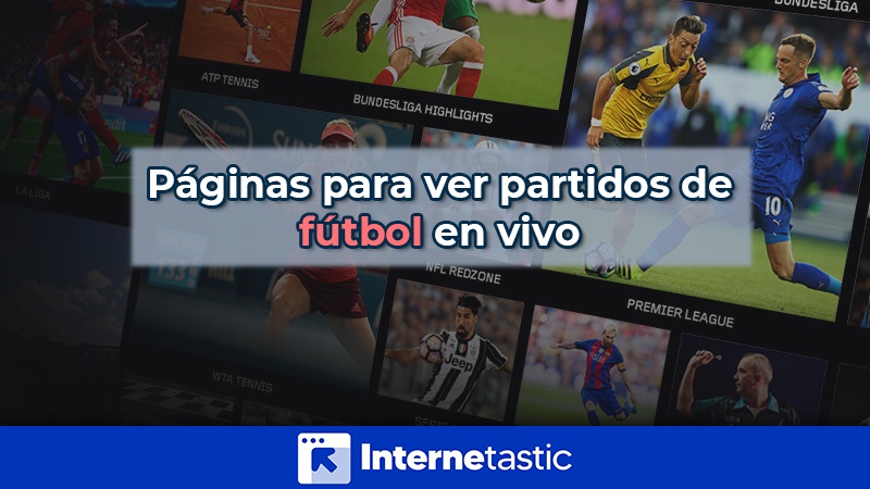 Ejecutante Petrificar choque Páginas para ver partidos de fútbol en vivo gratis