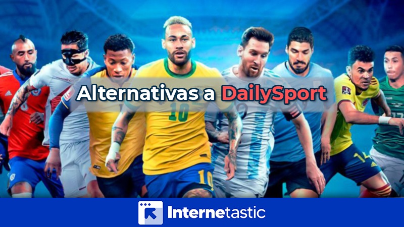 DailySport cerró o está bloqueado Las mejores alternativas