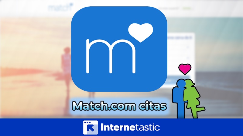 Match.com citas qué es, características y opiniones